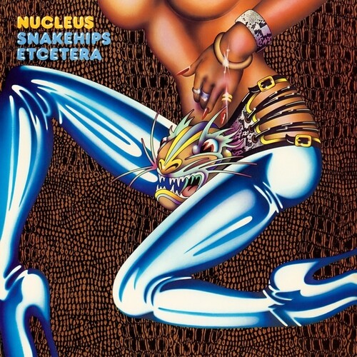 Nucleus - Snakehips Etcetera - VINYL