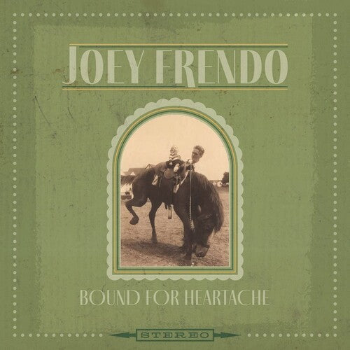 Joey Frendo: Bound For Heartache - VINYL
