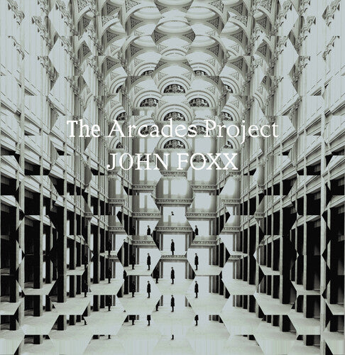 John Foxx: Arcades Project - CD