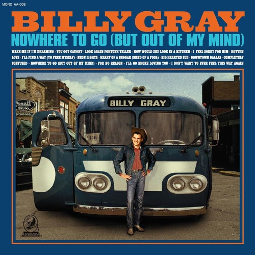 Billy Gray: Nowhere To Go (but Out Of My Mind) - CD