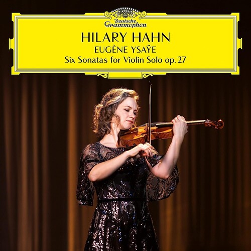 Hilary Hahn: Eugène Ysaÿe: Six Sonatas for Violin Solo op. 27 - CD