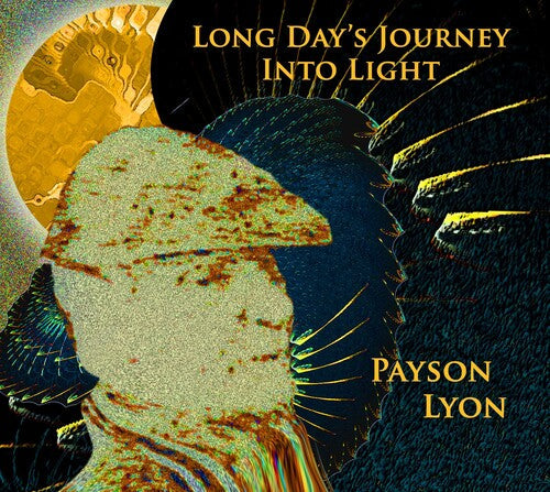 Payson Lyon: Long Day's Journey Into Light - CD
