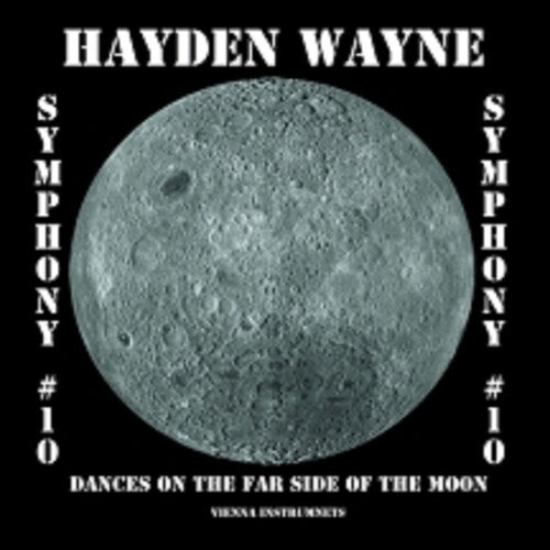 Hayden Wayne: Symphony #10-dances On The Far Side Of The Moon - CD