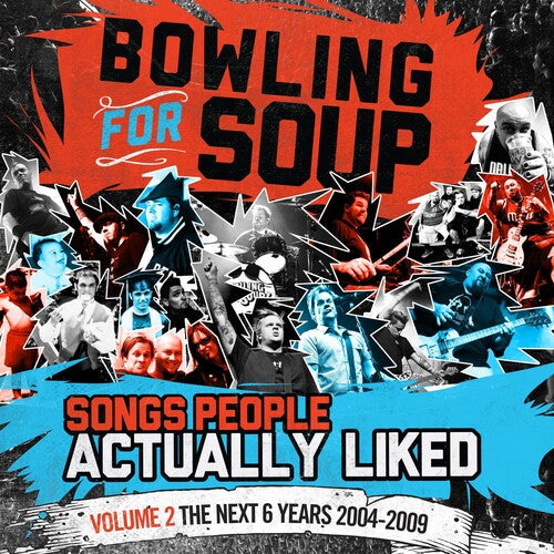 Bowling for Soup: Songs People Actually Liked - Volume 2 - The Next 6 Years (2004-2009) - VINYL
