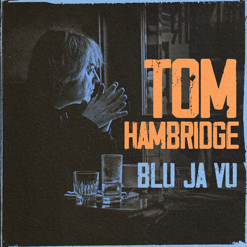 Tom Hambridge: Blu Ja Vu - CD