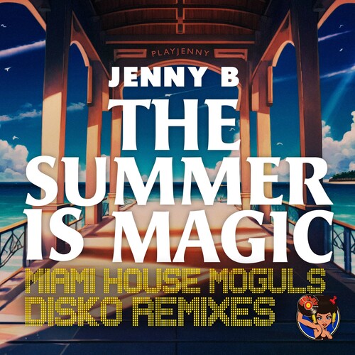 Jenny B: The Summer Is Magic (Miami House Moguls Disko Remixes) - CD