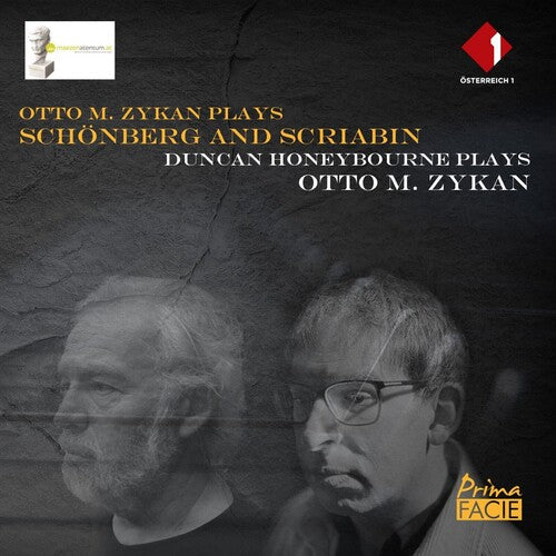 Zykan, Otto M / Honeybourne, Duncan: Otto M Zykan Plays Schonberg & Scriabin / Duncan Honeybourne Plays Otto M Zykan - CD