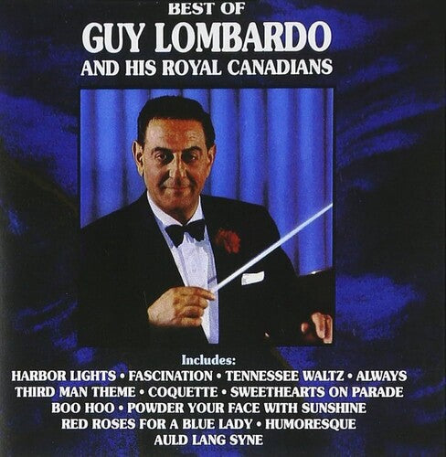 Guy Lombardo: Best Of Guy Lombardo And His Royal Canadians - VINYL