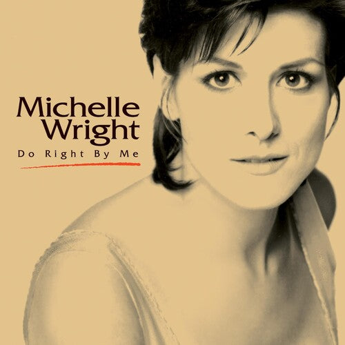 Michelle Wright: Do Right By Me - CD