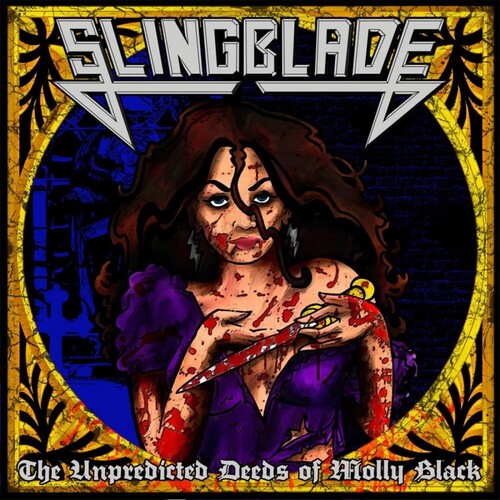 Slingblade: The Unpredicted Deeds Of Molly Black - CD