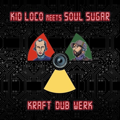 Kid Loco Meets Soul Sugar: Kraft Dub Werk - CD