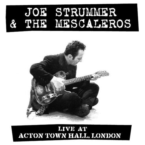 Joe Strummer & the Mescaleros - Live At Acton Town Hall - VINYL
