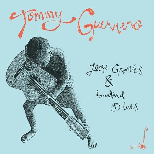 Tommy Guerrero: Loose Grooves And Bastard Blues - VINYL
