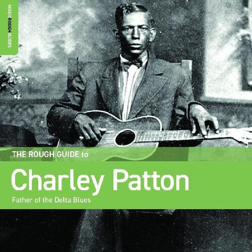Charley Patton: Rough Guide To Charley Patton Father Of The Delta Blues - CD