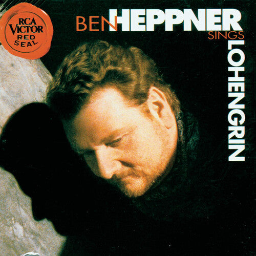 Ben Heppner: Sing Lohengrin - CD