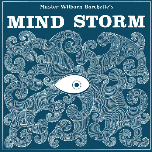 Master Wilburn Burchette - Mind Storm - VINYL