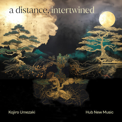 Umezaki, Kojiro & Hub New Music: A Distance, Intertwined - CD