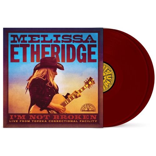 Melissa Etheridge - I'm Not Broken (Live From Topeka Correctional Facility) - VINYL