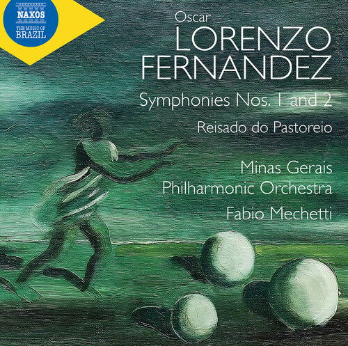 Minas Gerais Philharmonic Orchestra: Fernandez: Symphonies Nos. 1 & 2 "O Cacador de Esmeraldas"; Reisado do Pastoreio - CD