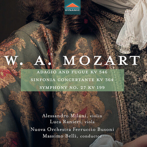 Nuova Orchestra Ferruccio Busoni: Mozart: Adagio & Fugue, KV 546; Sinfonia Concertante, KV 364; Symphony No. 27, KV 199 - CD