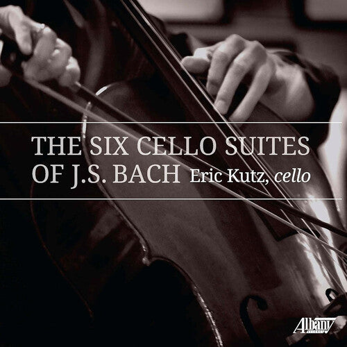 Eric Kutz: Six Cello Suites Of J.S. Bach - CD