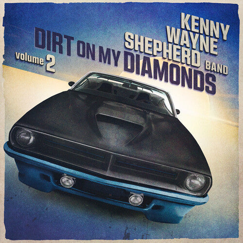 Kenny Wayne Shepherd: Dirt On My Diamonds Vol. 2 - CD