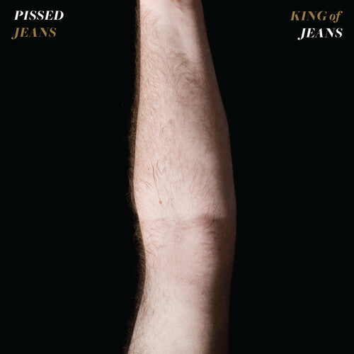 Pissed Jeans - King of Jeans - VINYL