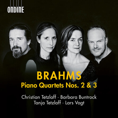 Tanja Tetzlaff: Brahms: Piano Quartets Nos. 2 & 3 (Lars Vogt's last recordings) - CD