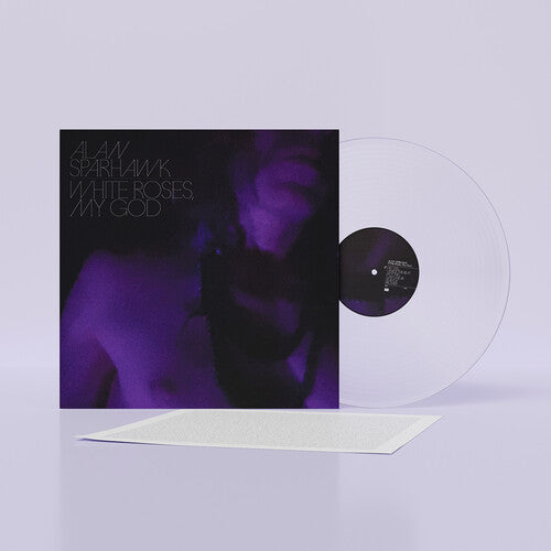 Alan Sparhawk - White Roses, My God - Loser Edition - VINYL