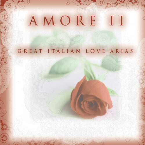 Various Artists: Amore 2: Great Italian Love Arias - CD