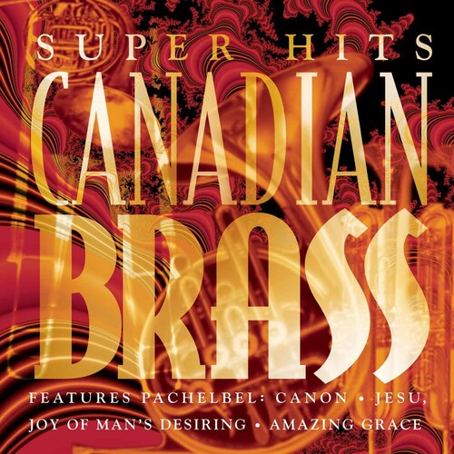 Canadian Brass: Super Hits - CD