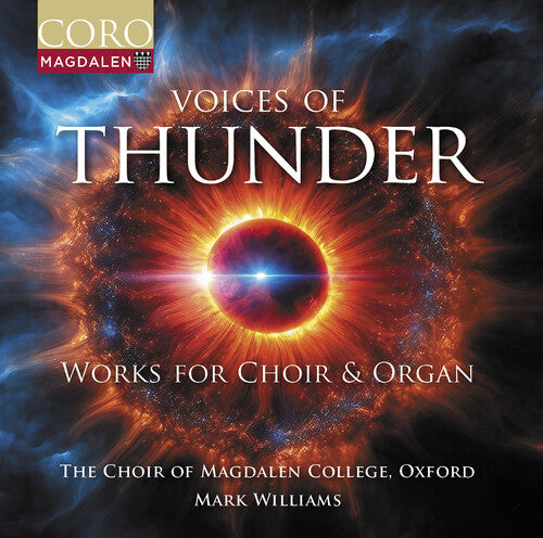 Oxford The Choir of Magdalen College: Voices of Thunder - Music for Choir & Organ - CD