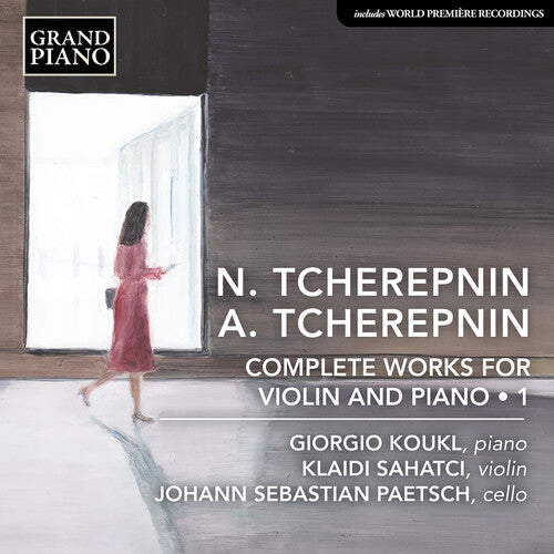 Klaidi Sahatci: N. Tcherepnin & A. Tcherepnin: Complete Works for Violin & Piano, Vol. 1 - CD