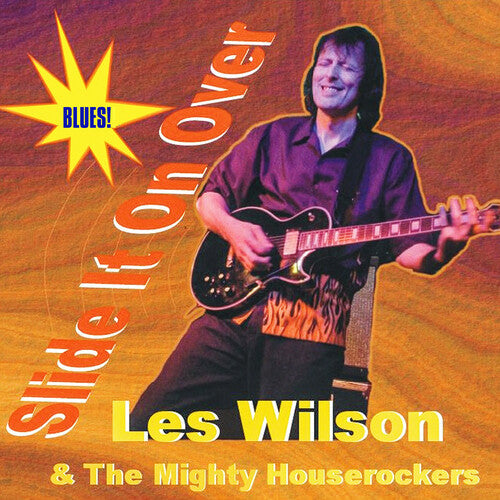 Wilson, Les & the Mighty Houserockers: Slide It On Over - CD
