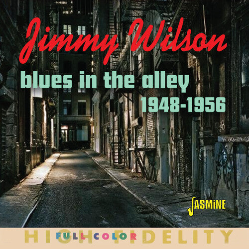Jimmy Wilson: Blues In The Alley: Selected Singles 1948-1956 - CD