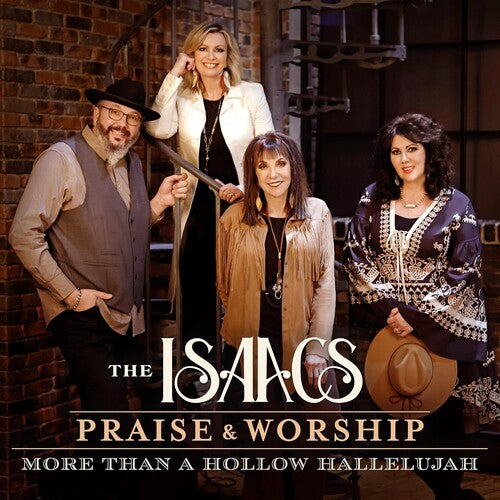 The Isaacs: Praise & Worship: More Than A Hollow Hallelujah - CD