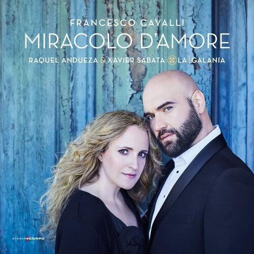 Cavalli / Andueza, Raquel / Sabata, Xavier / La Gala: Francesco Cavalli: Miracolo D'amore - CD