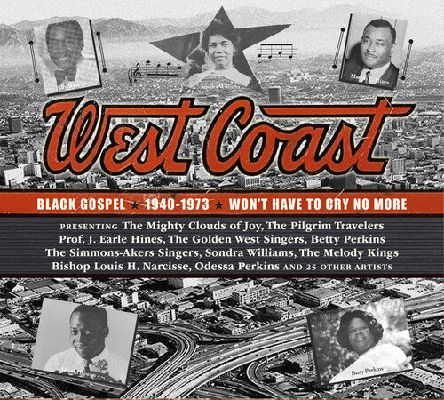 Various Artists: West Coast Black Gospel 1940-1973 - Won't Have to Cry No More (Various Artists) - CD
