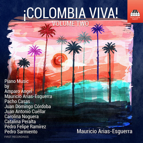 Mauricio Arias-Esguerra: Colombia Viva Vol. 2 - Piano Music - CD