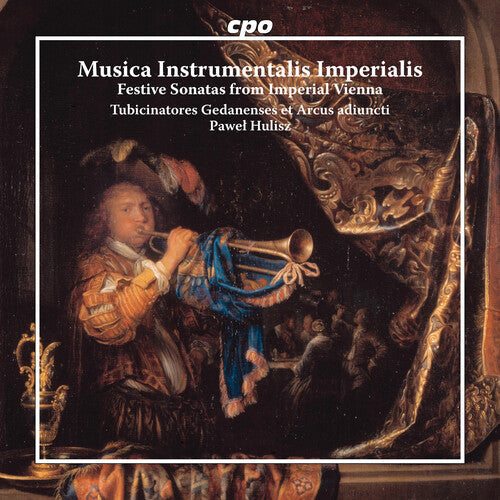 Tubicinatores Gedanenses: Musica Instrumentalis Imperialis - Festive Sonatas from Imperial Vienna - CD
