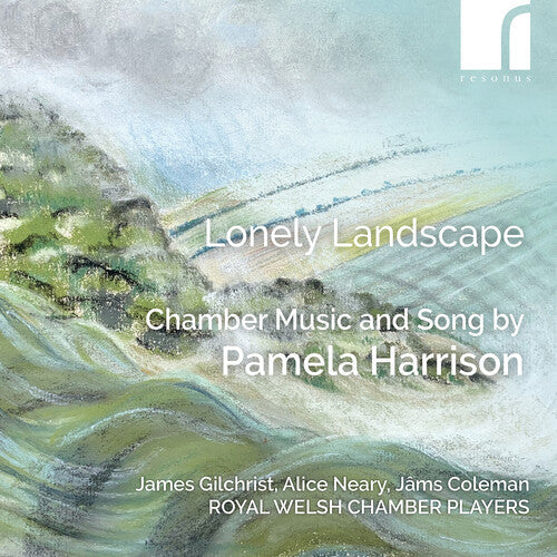 Royal Welsh Chamber Players: Lonely Landscape - Chamber Music & Song by Pamela Harrison - CD
