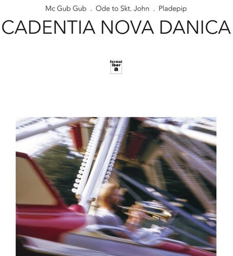 Cadentia Nova Danica: Mc Gub Gub/Ode To Skt John/Pladepip - VINYL