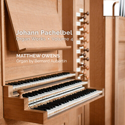 Matthew Owens: Pachelbel: Organ Works, Vol. 4 - CD