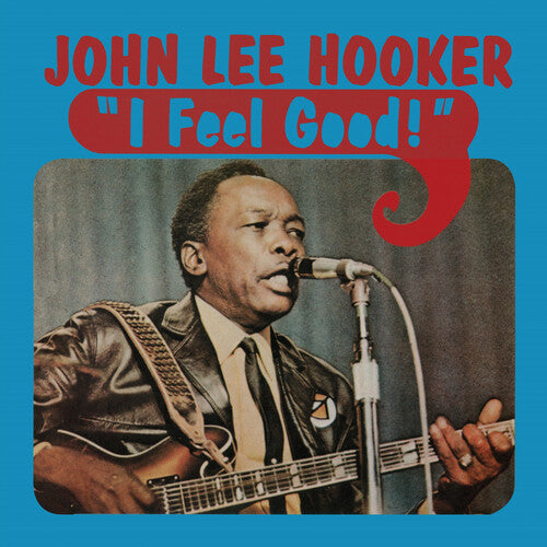 John Lee Hooker: I Feel Good - VINYL