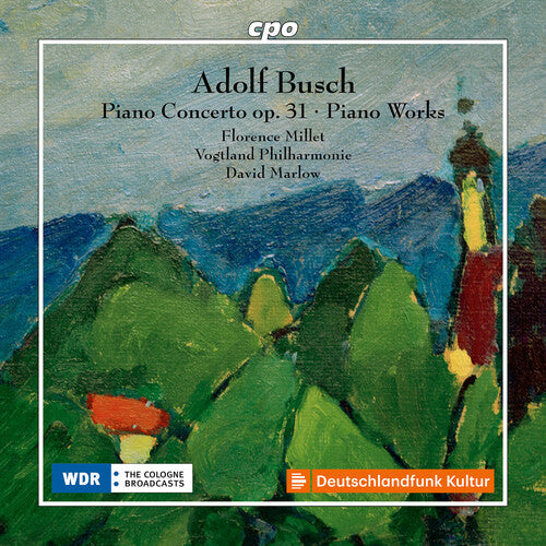 Florence Millet: Busch: Piano Concerto in C Major, Op. 31 & Other Piano Works - CD