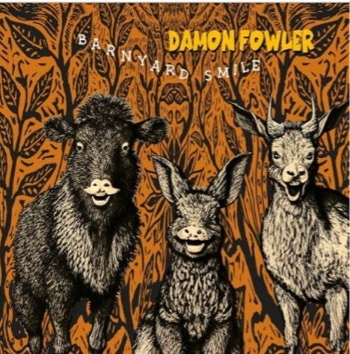 Damon Fowler: Barnyard Smile - VINYL