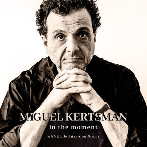 Miguel Kertsman: In the Moment - VINYL