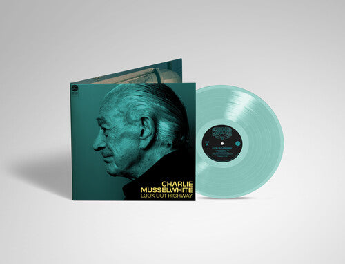 Charlie Musselwhite: Look Out Highway - VINYL