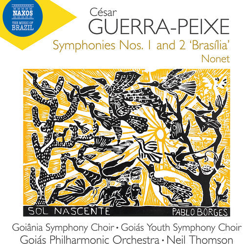Goiana Symphony Choir: Guerra-Peixe: Symphonies Nos. 1 & 2, "Brasilia" & Nonet - CD
