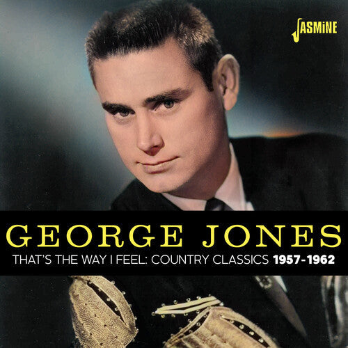 George Jones: That'S The Way I Feel: Country Classics 1957-1962 - CD